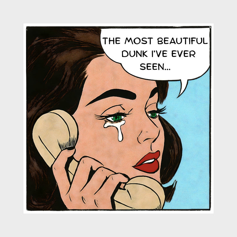 WORTH A PHONE CALL DUNK  T